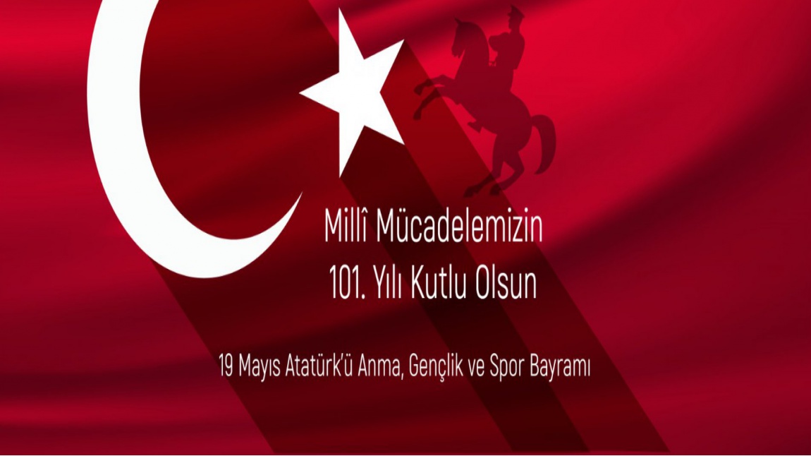  19 Mayıs Atatürk'ü anma gençlik ve spor bayramı