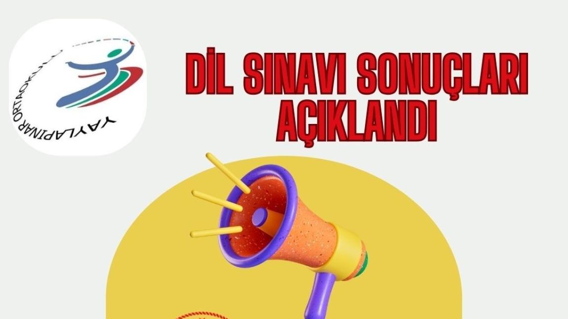 Yabancı dil sınıfları yerleştirme sonuçları açıklandı.